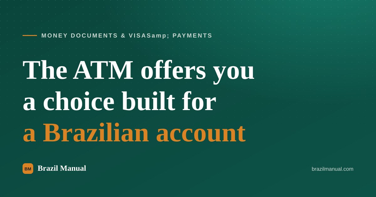 Cover card reading "The ATM offers you a choice built for a Brazilian account" over the site green background