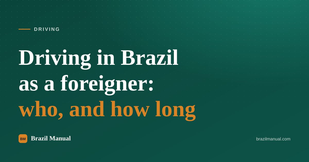 Cover card reading "Driving in Brazil as a foreigner: who, and how long" over the site green background